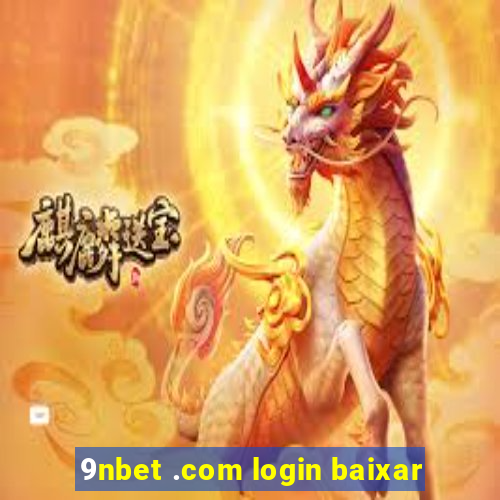 9nbet .com login baixar